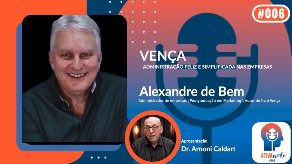 ATIVAMENTE-CAST-COM-DR.-ARNONI-CALDART-T01-E06-240523