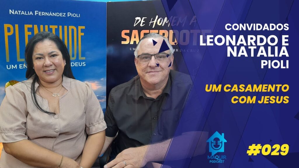 MAQUIR-PODCAST-Um-casamento-com-Jesus-Leonardo-e-Natalia-029