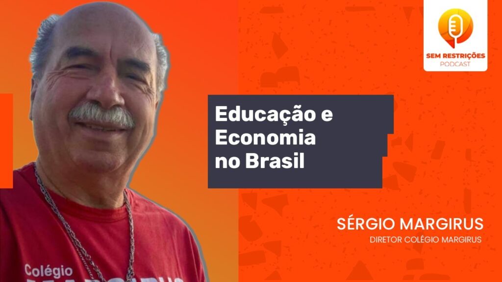 PODCAST-SEM-RESTRICOES-Educacao-e-Economia.-010