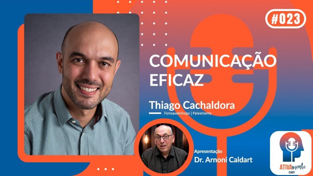 ATIVAMENTE-CAST-COM-DR.-ARNONI-CALDART-T01-E23-240124-CONVIDADO-THIAGO-CACHALDORA