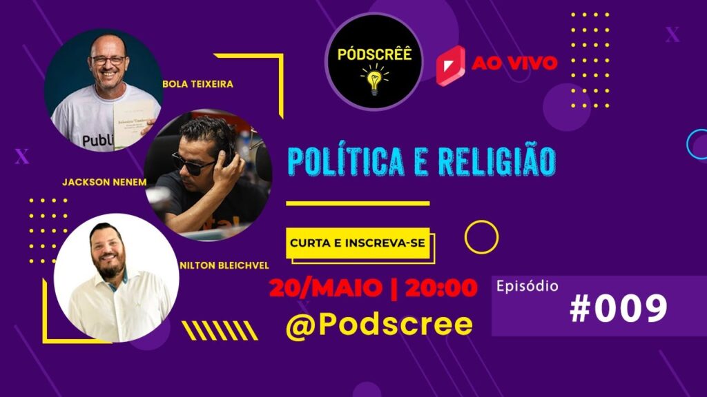 POLITICA-E-RELIGIAO-Podscree-ao-vivo-009