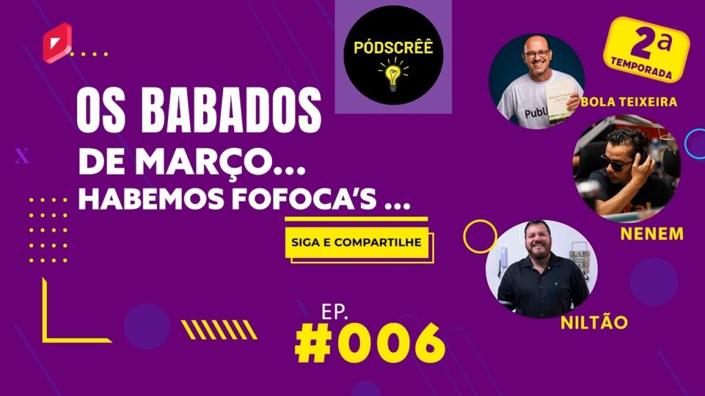 Os-babados-de-marco.-Habemos-fofocas