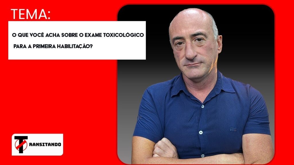 TRANSITANDO-O-QUE-VOCE-ACHA-SOBRE-O-EXAME-TOXICOLOGICO-PARA-A-PRIMEIRA-HABILITACAO
