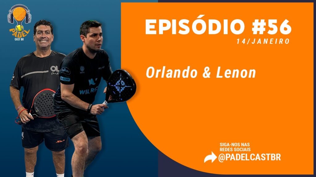 ORLANDO-E-LENON-Padel-Cast-BR-056
