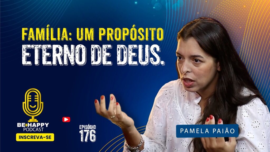 Familia-Proposito-eterno-de-Deus-Pamela-Paiao-BEHAPPY-176