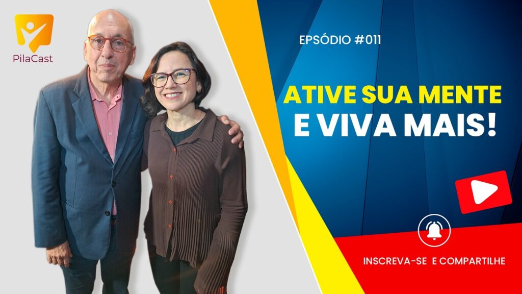ATIVE-SUA-MENTE-E-VIVA-MAIS-PILACAST